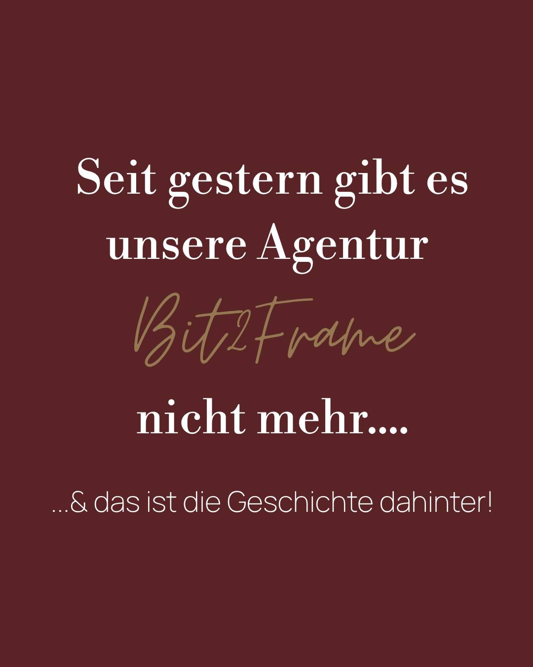 Wir haben es in den letzten Wochen immer wieder angedeutet, Teaser gepostet und die Frage im Raum stehen lassen: Was passiert da eigentlich bei Katarina & Jörn?

Seit gestern gibt es Bit2frame offiziell nicht mehr. In den letzten Jahren haben wir gemerkt, wie sehr wir uns Stück für Stück von dem distanziert haben, wo wir mal gestartet sind.
Videografen, Fotografen und Social-Media-Agenturen gibt es unzählige da draußen. Aber wir wollten nie einfach nur "der nächste Dienstleister" sein, der stur Posen abfotografiert oder Videos von der Stange produziert. Wir haben verstanden, wofür wir wirklich stehen und stehen wollen: Marken einen Charakter zu geben. Durch Bilder und Filme, die nicht nach Werbung aussehen, sondern Vertrauen aufbauen und eure Qualität spürbar machen.

Markenwelten erschaffen, die Menschen spüren, bevor sie laut werden müssen.

Aus Bit2frame wird deshalb BrandFrame Production.

Branding by: @paulina.anders.design